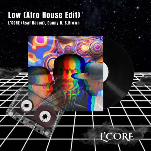 Low (Afro House Edit)