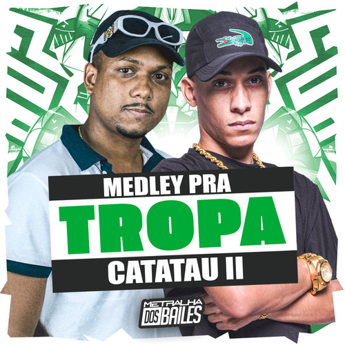 Medley pra Tropa do Catatau II (Explicit)