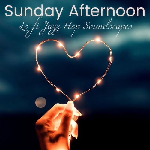 Sunday Afternoon: Lo-fi Jazz Hop Soundscapes for a Lazy and Sensual Afternoon