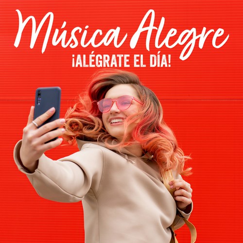 Música Alegre - ¡Alégrate El Día!