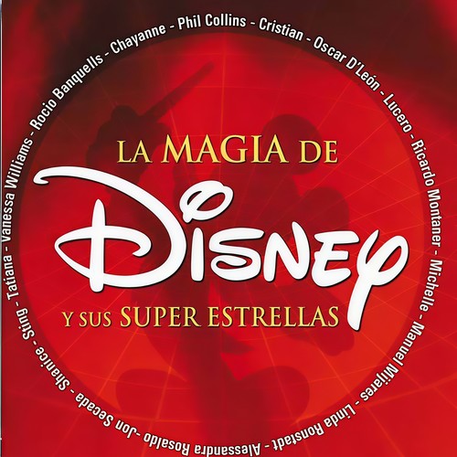 La Magia de Disney y Sus Super Estrellas