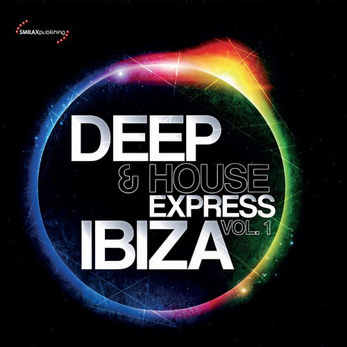 Deep & House Express Ibiza, Vol. 1