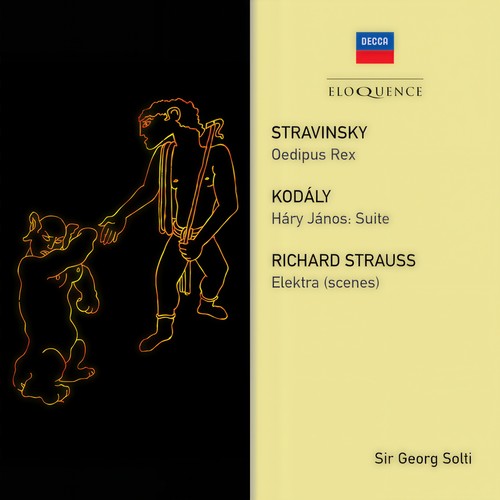 Stravinsky: Oedipus Rex; Strauss: Elektra (Scenes) ; Kodaly: Hary Janos Suite