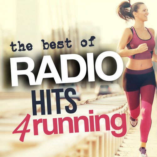 THE BEST OF RADIO HITS FOR RUNNING