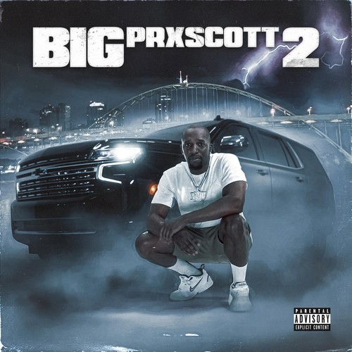 Big Prxscott 2 (Explicit)