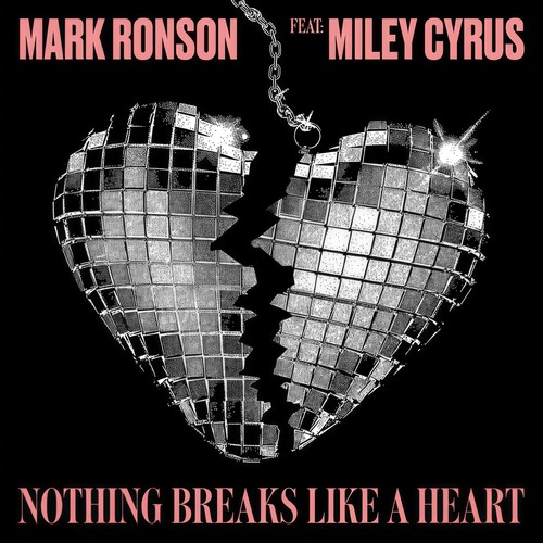 Nothing Breaks Like a Heart - Mark Ronson&Miley Cyrus