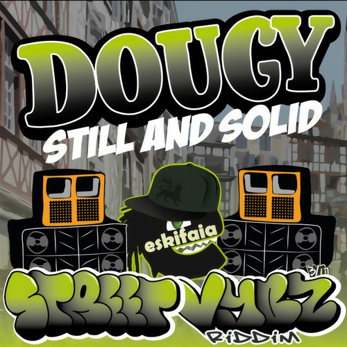 Still And Solid (Street Vybz Riddim)