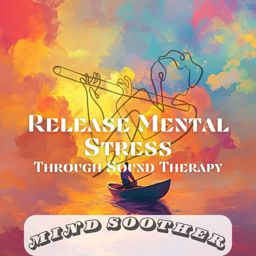 Release Mental Stress Through Sound Therapy