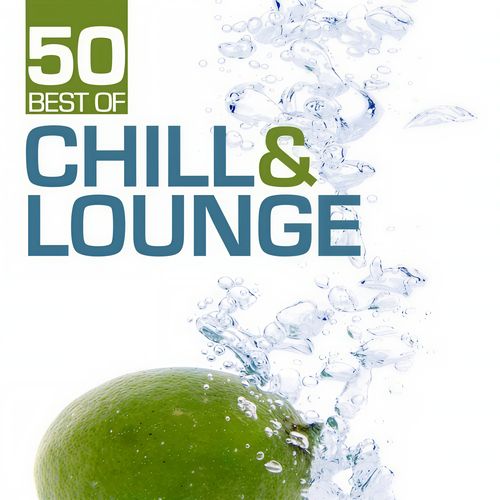 50 Best of Chill & Lounge