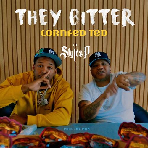 They Bitter (feat. Styles P) [Explicit]