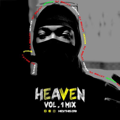 Heaven Vol.1 Mixtape (feat. DJ Bullet) [Explicit]