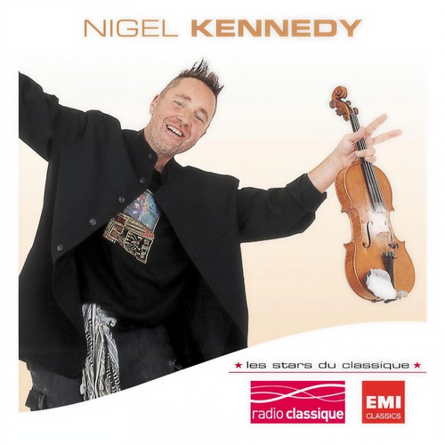 Les Stars Du Classique : Nigel Kennedy