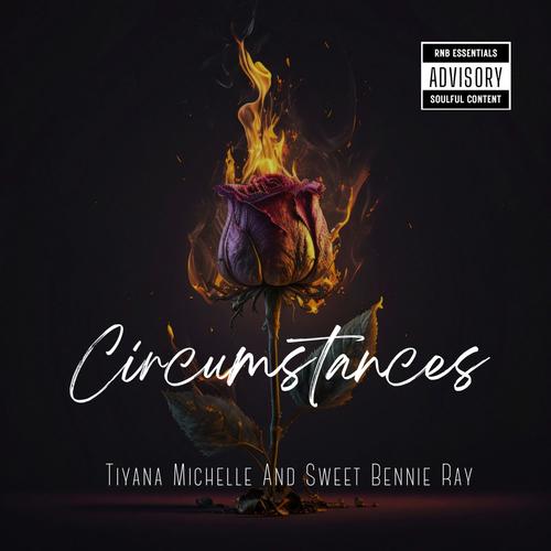 Circumstances (feat. Sweet Bennie Ray) [Explicit]