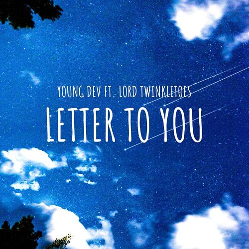 letter to you (feat. Lord Twinkletoes) [Explicit]