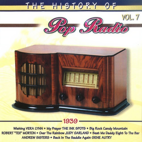 The History of Pop Radio, Vol. 7 (1939)