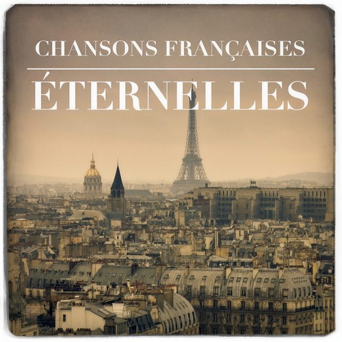 Chansons françaises éternelles