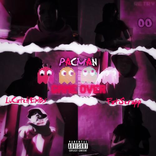 PAC-MAN (feat. lucatchembs) [Explicit]