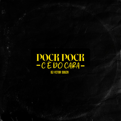 Pock Pock C é do cara (Explicit)