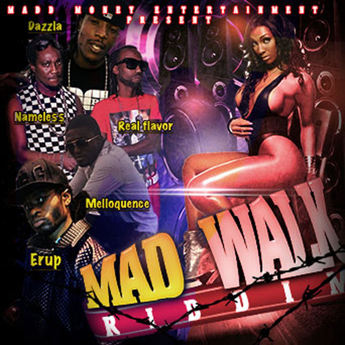 Mad Walk Riddim