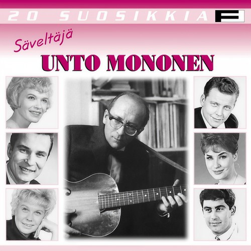 20 Suosikkia / Säveltäjä: Unto Mononen