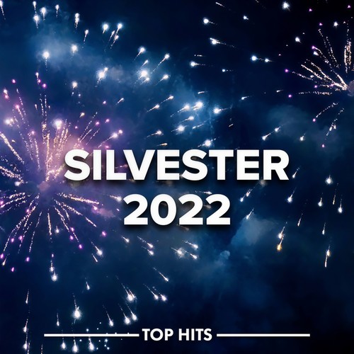 Silvester 2022 (Explicit)