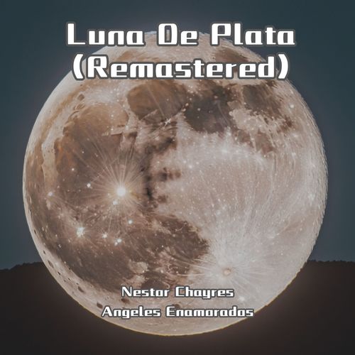 Luna De Plata (Remastered)