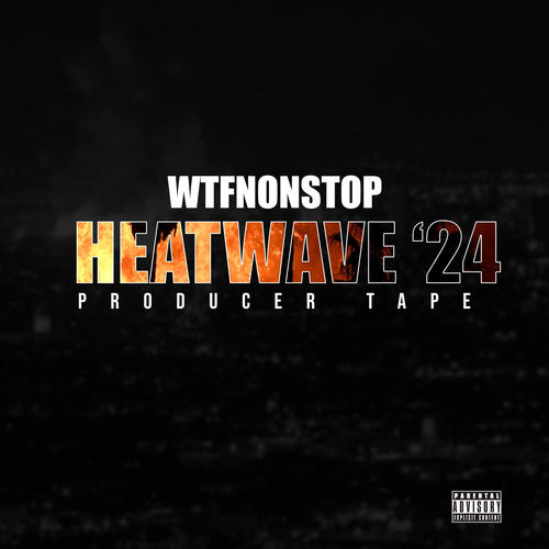 Heatwave '24 (Explicit)