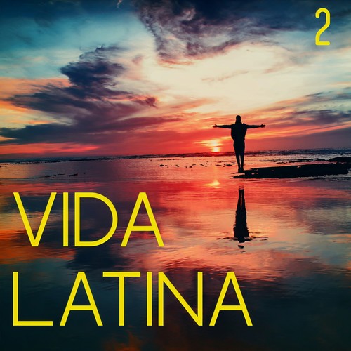 Vida Latina Vol. 2 (Explicit)