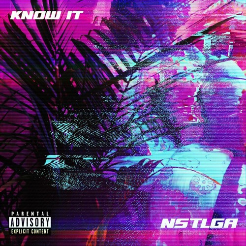 Know It (Explicit)