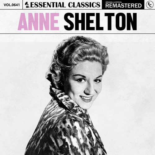 Essential Classics, Vol. 641: Anne Shelton