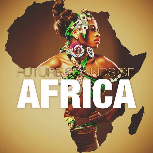 Future Sounds of Africa (Explicit)