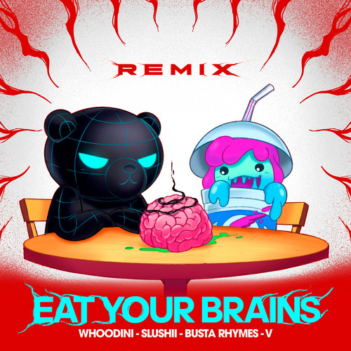 Eat Your Brains (EDM Remix) [Explicit]