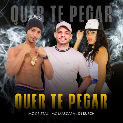 QUER TE PEGAR