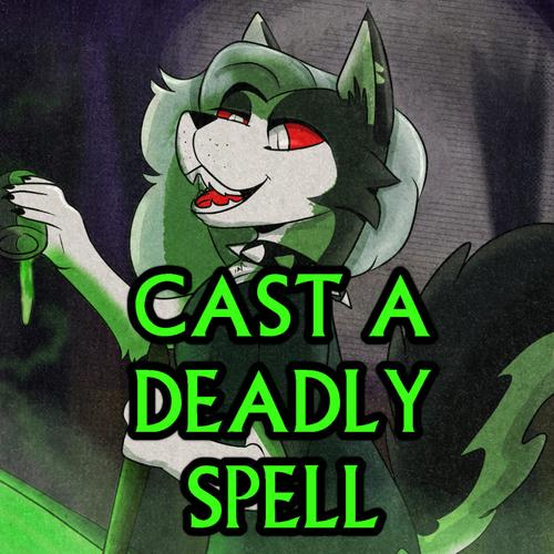 Cast A Deadly Spell