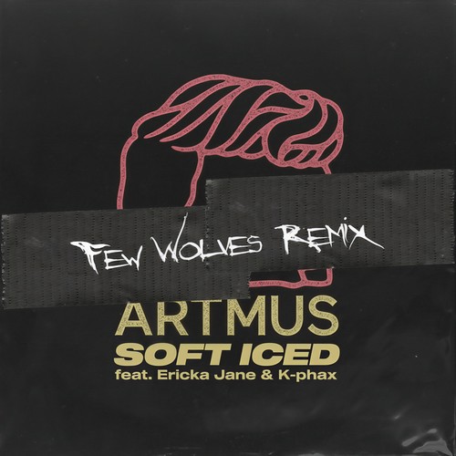 Soft Iced (Few Wolves Remix) [Explicit]