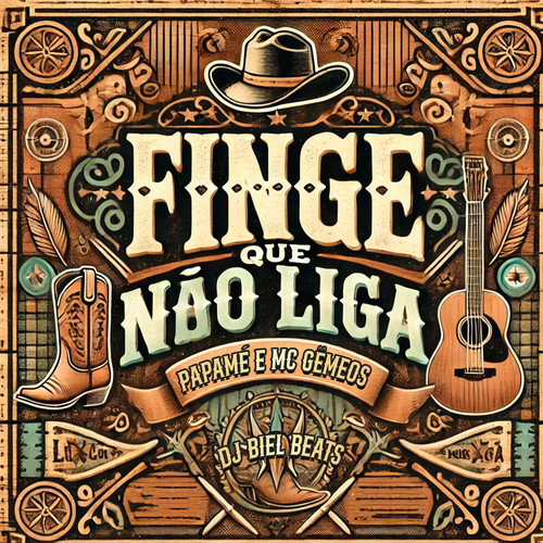 Finge Que Não Liga (Explicit)
