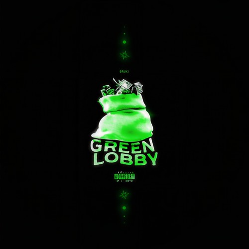 Green Lobby (Explicit)