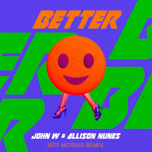 Better (Jeff Morais Remix)