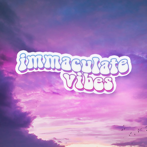 immaculate vibes (Explicit)
