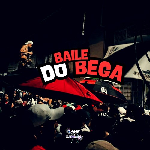 Baile do Bega (Explicit)