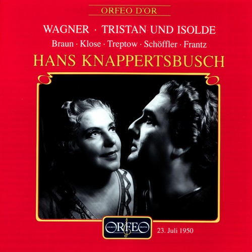 WAGNER, R.: Tristan und Isolde (Opera) [Braun, Klose, Treptow, Schöffler, Frantz, Bavarian State Opera Chorus and Orchestra, Knappertsbusch]