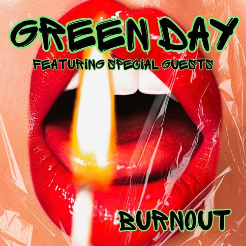 Burnout: Green Day featuring Special Guests (Explicit)