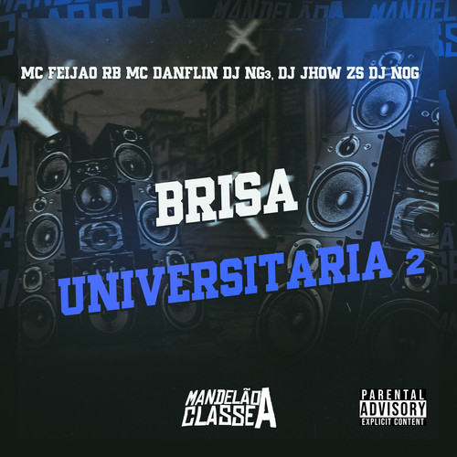 Brisa Universitária 2 (Explicit)