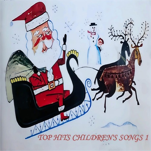 TOP HITS CHILDREN'S SONGS 1