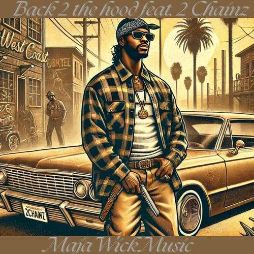 Back 2 The Hood (feat. 2 Chainz) [Explicit]