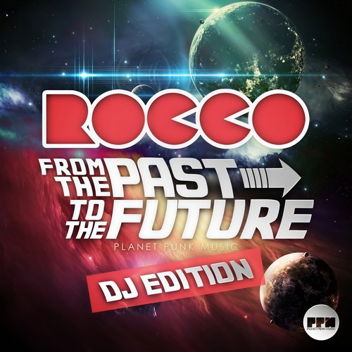 From the Past to the Future (DJ Edition) [Explicit]