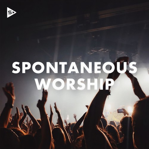 Spontaneous Worship