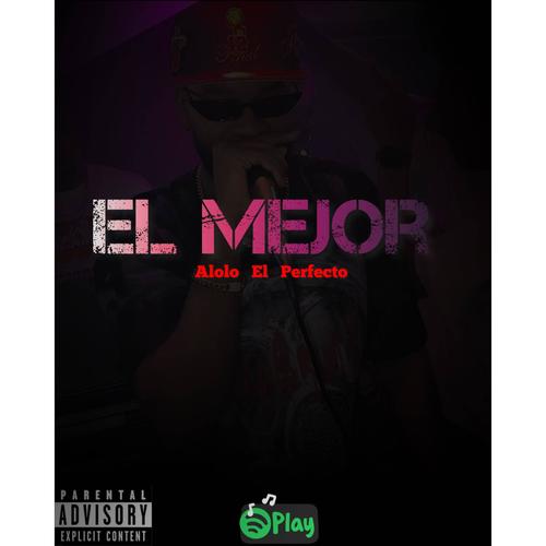 El Mejor (Explicit)