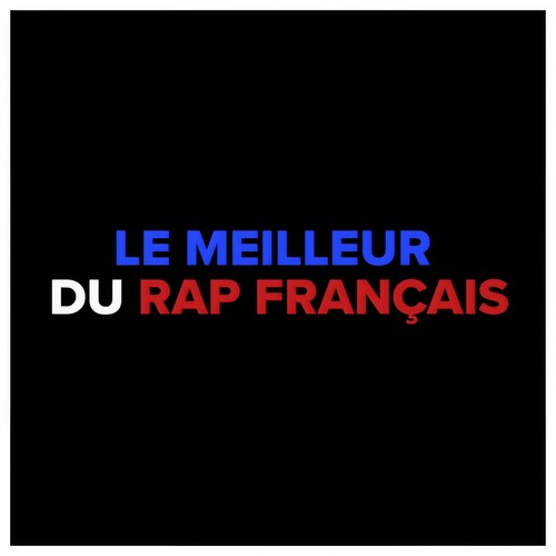 Le Meilleur du Rap Français (Explicit)