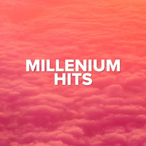 Millenium Hits (Explicit)